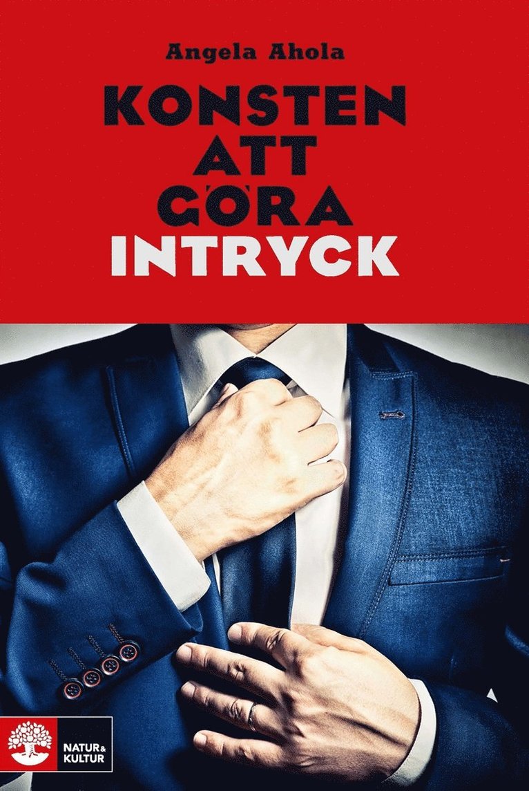 Angela Ahola - Konsten att göra intryck, E-bok