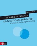 Dialektisk beteendeterapi : arbetsblad för färdighetsträning