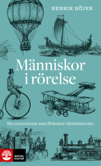 Mnniskor i rrelse : nio innovationer som frndrat vrldshistorien