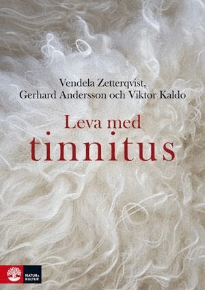 Vendela Zetterqvist, Gerhard Andersson, Viktor Kaldo - Leva med tinnitus, E-bok