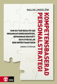 e-Bok Kompetensbaserad personalstrategi  hur du tar reda på vad organisationen behöver, bemannar den rätt och utvecklar den inför framtiden