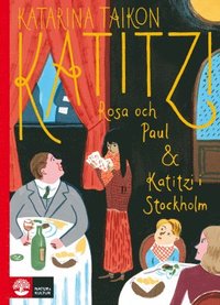 e-Bok Katitiz, Rosa och Paul ; Katitzi i Stockholm <br />                        E bok