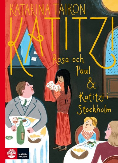 Katarina Taikon - Katitiz, Rosa och Paul ; Katitzi i Stockholm, E-bok