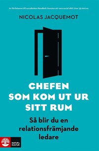 Ladda ner e Bok Chefen som kom ut ur sitt rum så blir du en
relationsfrämjande ledare E bok Online PDF