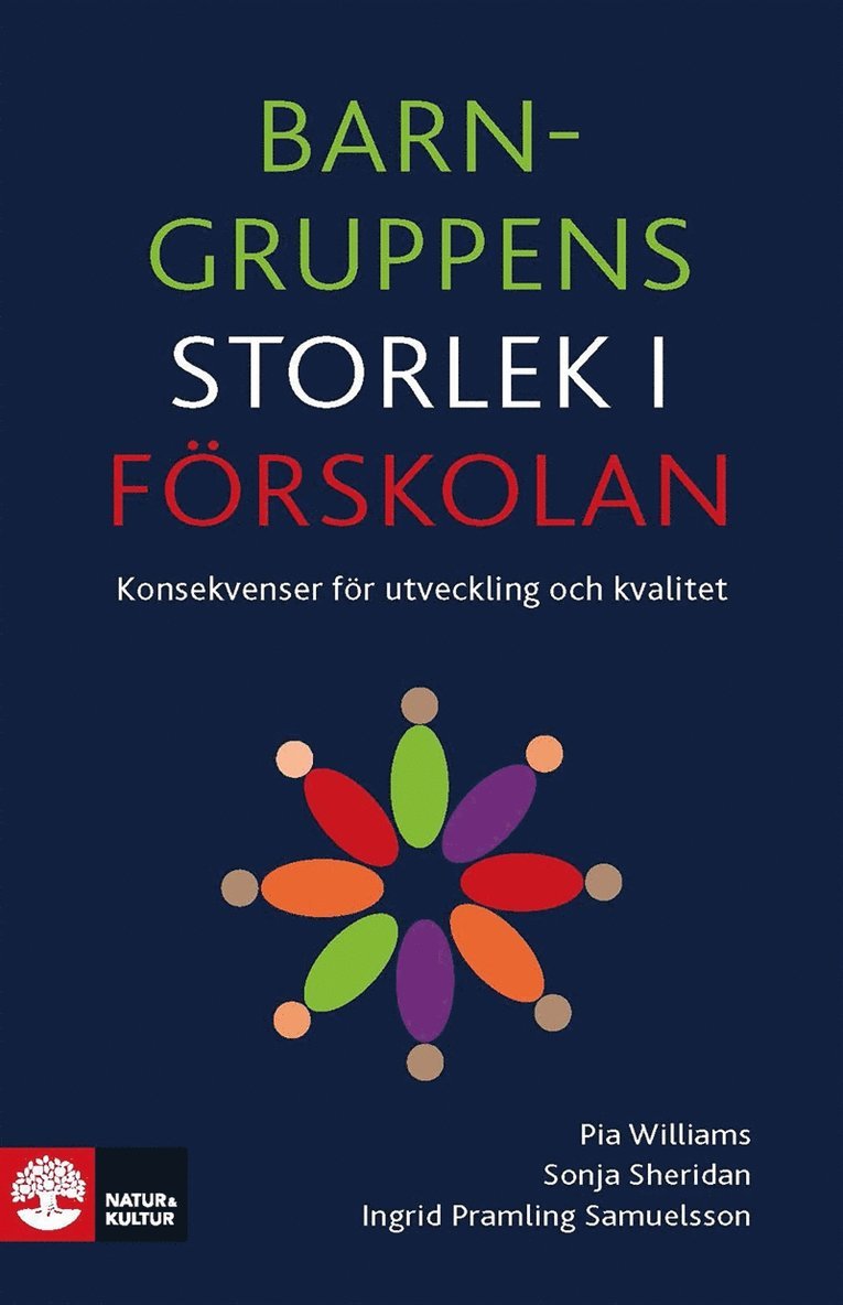 Pia Williams, Sonja Sheridan, Ingrid Pramling Samuelsson - Barngruppens storlek i förskolan : konsekvenser för utveckling och kvalitet, E-bok