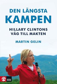 e-Bok Den längsta kampen  Hillary Clintons väg till makten <br />                        E bok
