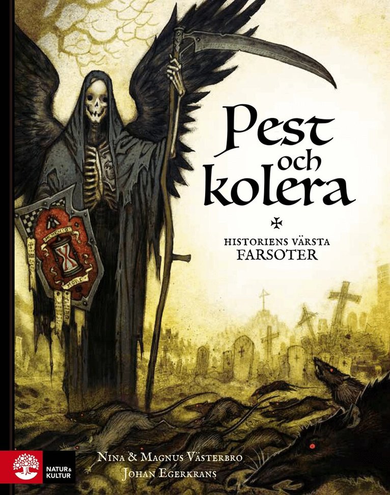 Magnus Västerbro, Nina Västerbro - Pest och kolera :  historiens värsta farsoter, Inbunden