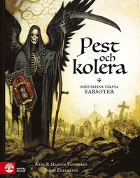 e-Bok Pest och kolera  historiens värsta farsoter <br />                        E bok