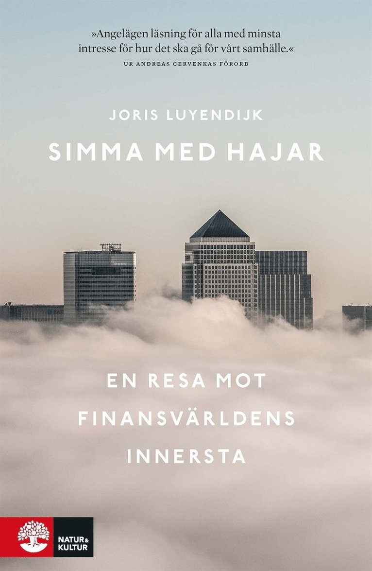 Joris Luyendijk - Simma med hajar : en resa mot finansvärldens innersta, E-bok