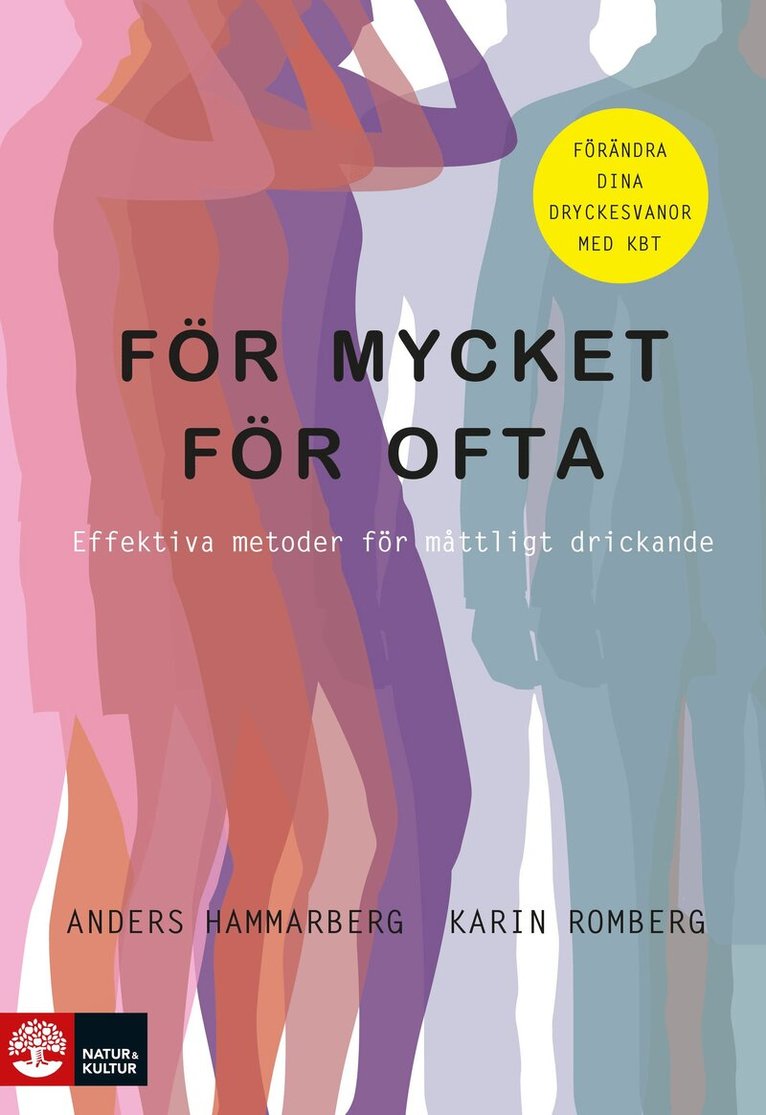 Anders Hammarberg, Karin Romberg - För mycket för ofta : effektiva metoder för måttligt drickande, E-bok