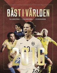 e-Bok Bäst i världen 2016  talangerna   legenderna   svenskorna