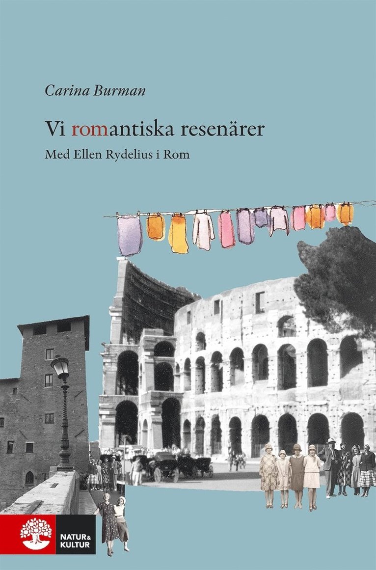 Carina Burman - Vi romantiska resenärer, E-bok
