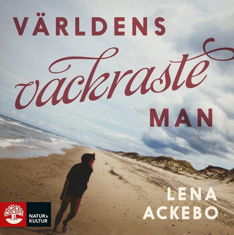 Lena Ackebo - Världens vackraste man, Ljudbok