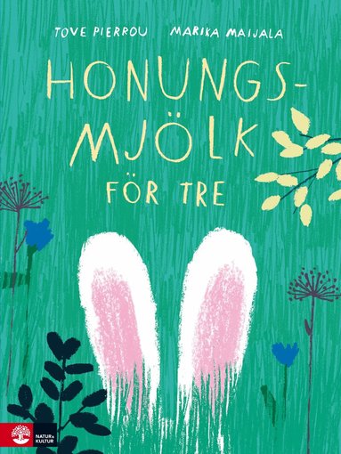 Marika Maijala, Tove Pierrou - Honungsmjölk för tre, E-bok