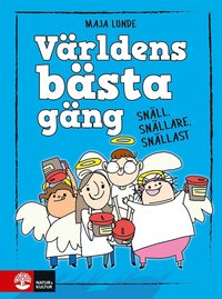 e-Bok Världens bästa gäng   Snäll, snällare, snällast <br />                        E bok