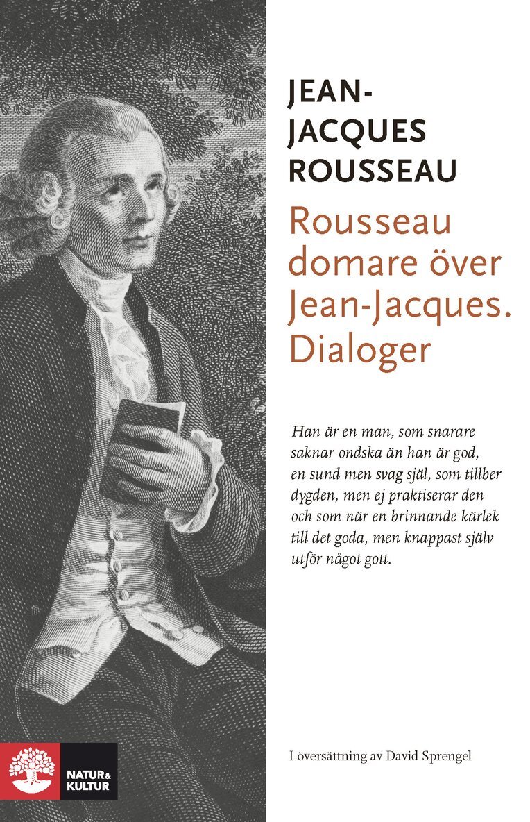 Jean-Jacques Rousseau - Rousseau domare över Jean-Jacques : dialoger, Inbunden