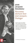 Rousseau domare ver Jean-Jacques : dialoger