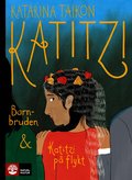 Katitzi barnbruden ; Katitzi p� flykt
