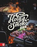 Holy Smoke BBQ : ingen rk utan ktt