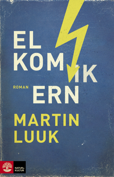 Martin Luuk - Elkomikern, Inbunden