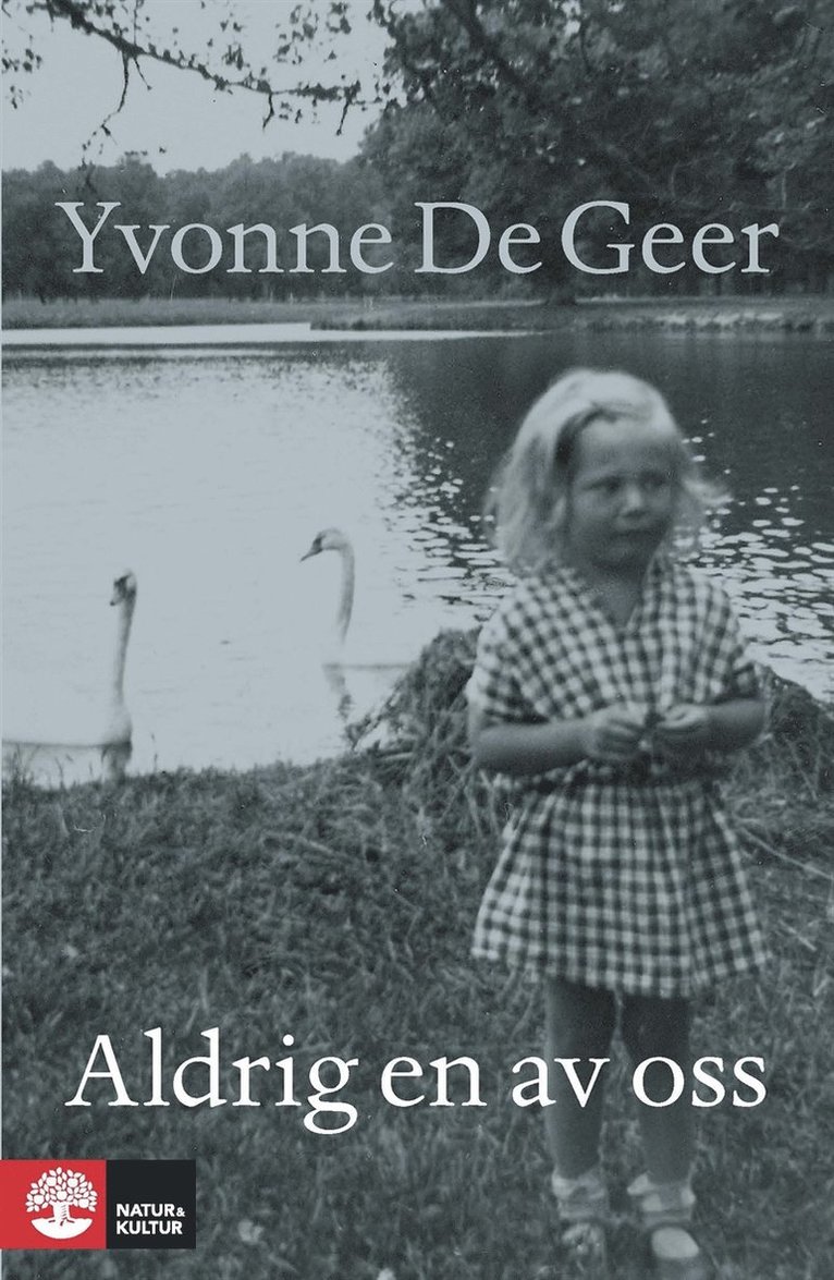 Yvonne De Geer - Aldrig en av oss, E-bok