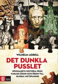 Det dunkla pusslet : Spionagets historia - fr�n faraos �gon och �ron till g