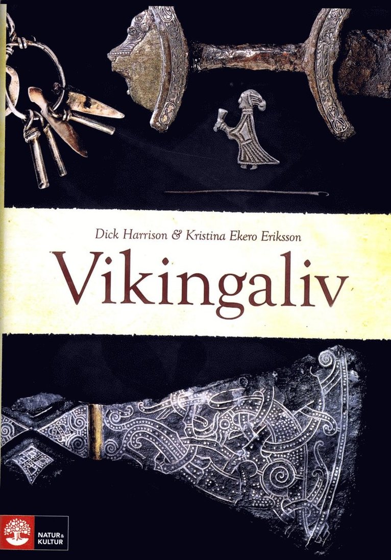 Kristina Ekero Eriksson, Dick Harrison - Vikingaliv, Inbunden