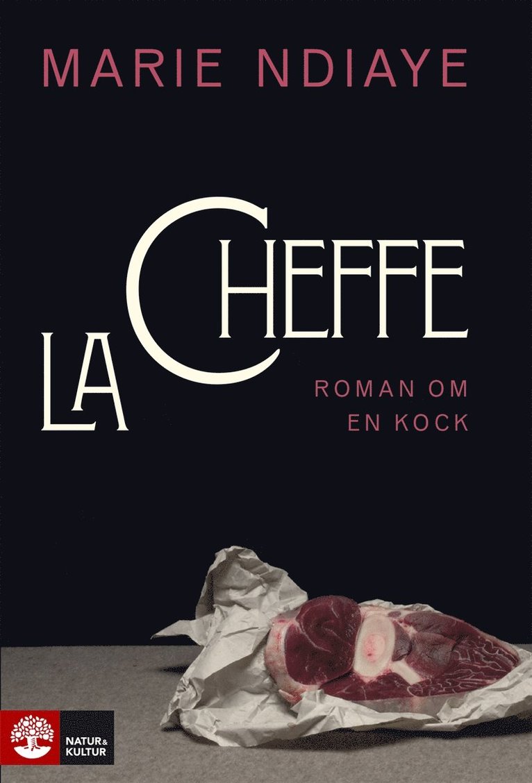 Marie NDiaye - La cheffe, roman om en kock, E-bok
