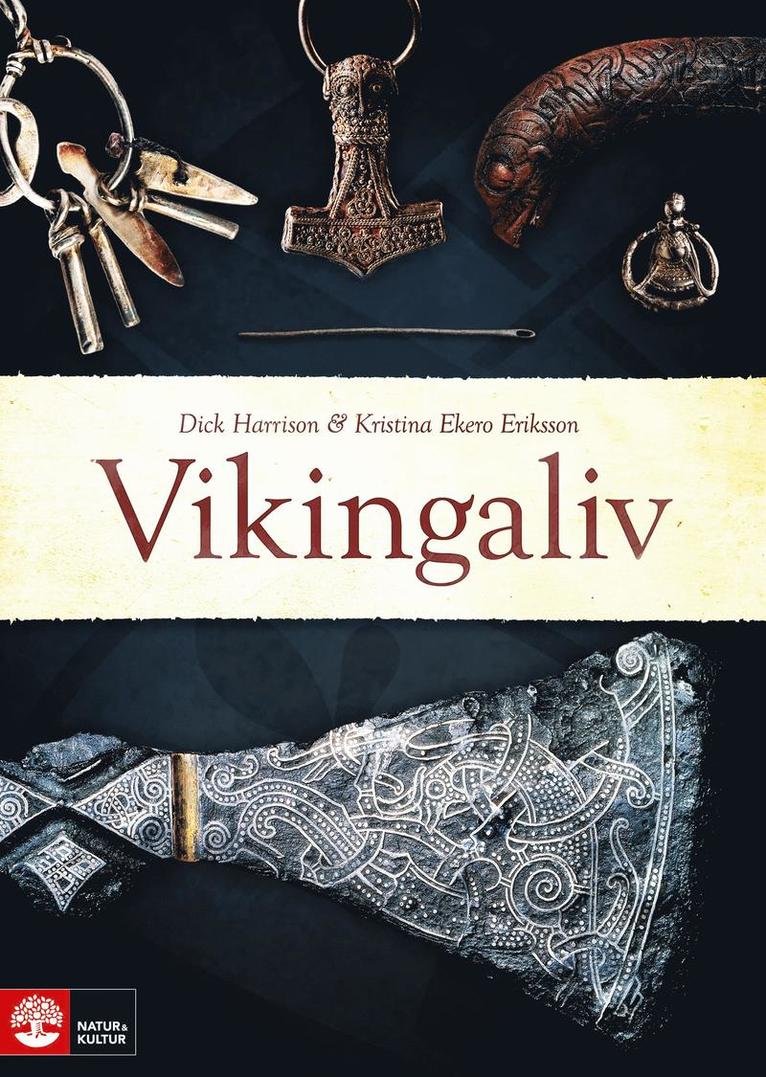 Dick Harrison, Kristina Ekero Eriksson - Vikingaliv, E-bok