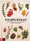 Sj�lund, Niki/Vildplockat E-bok : �tliga �rter, blad, blommor, b�r och svampar fr�n