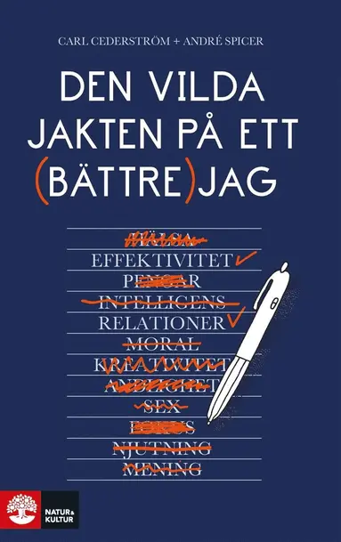 Carl Cederström, André Spicer - Den vilda jakten på ett bättre jag, E-bok