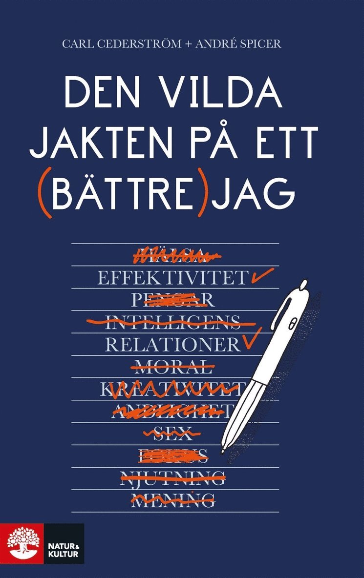 Carl Cederström, André Spicer - Den vilda jakten på ett bättre jag, E-bok