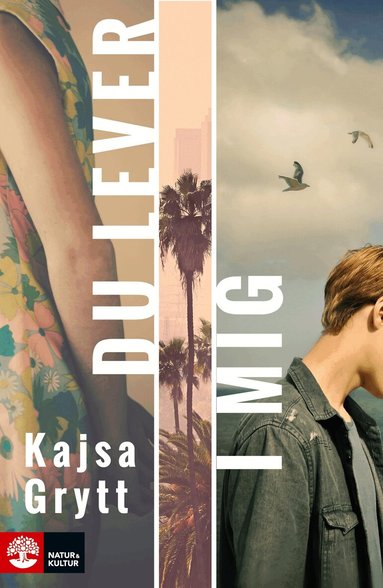 Kajsa Grytt - Du lever i mig, E-bok