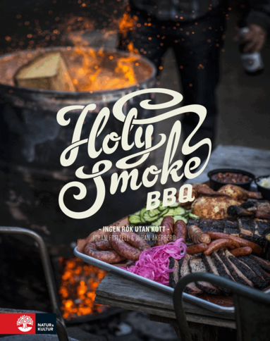 Johan Fritzell, Johan Åkerberg - Holy Smoke BBQ : ingen rök utan kött, E-bok