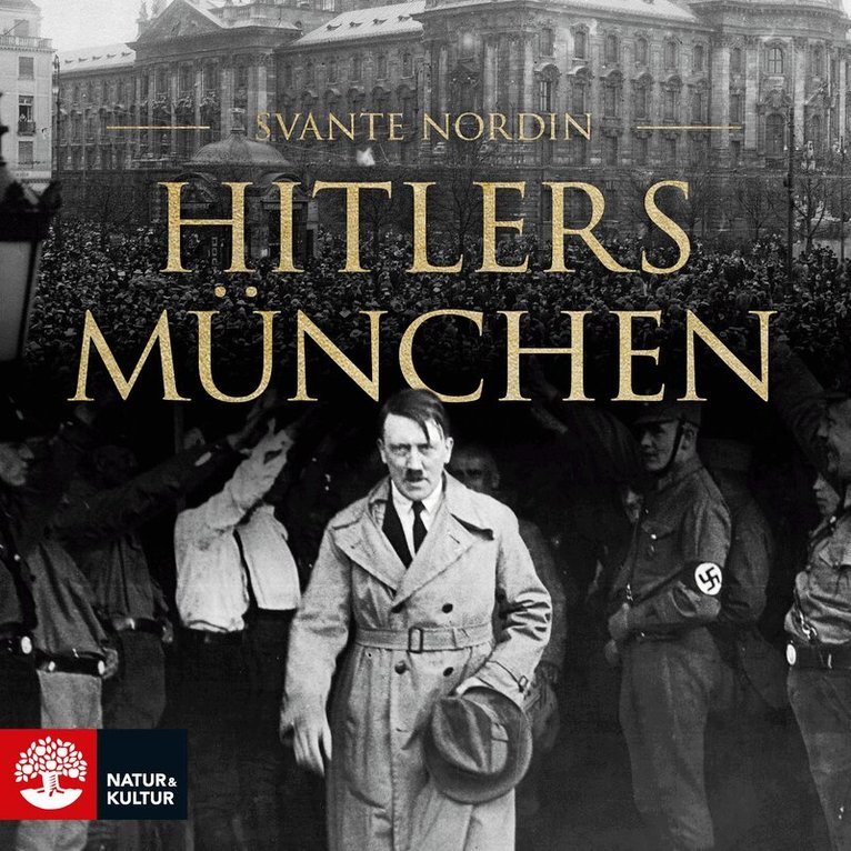 Svante Nordin - Hitlers München, Ljudbok