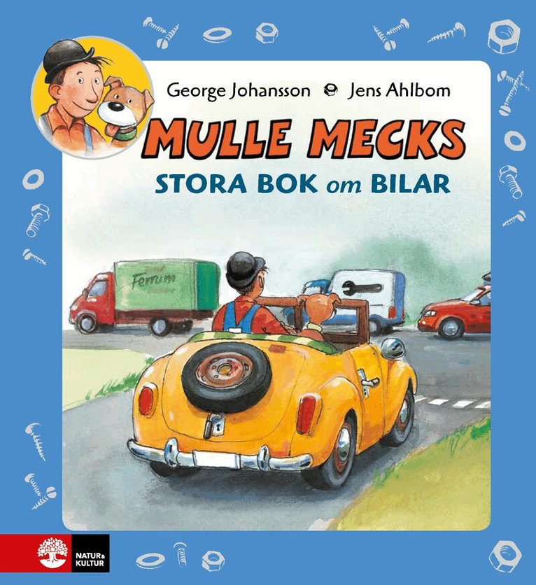 George Johansson - Mulle Mecks Stora bok om bilar samlingsvolym om allt som rullar och brummar, Inbunden