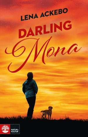 Lena Ackebo - Darling Mona, Inbunden