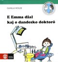 E Emma dzal kaj o dandesko doktor