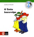 O Totte huravelpe