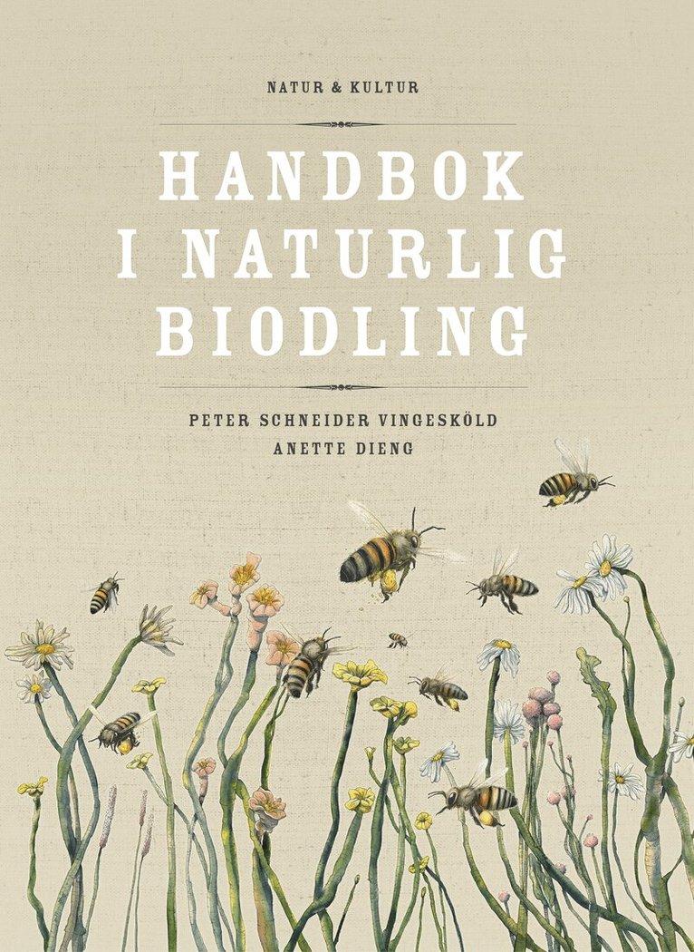 Peter Vingesköld, Anette Dieng - Handbok i naturlig biodling, E-bok