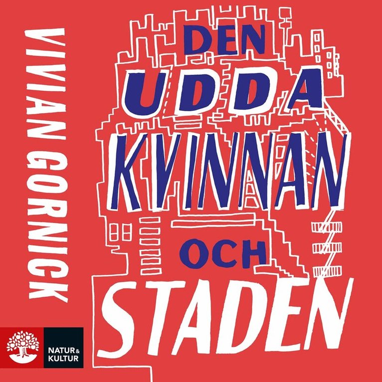 Vivian Gornick - Den udda kvinnan och staden, Ljudbok