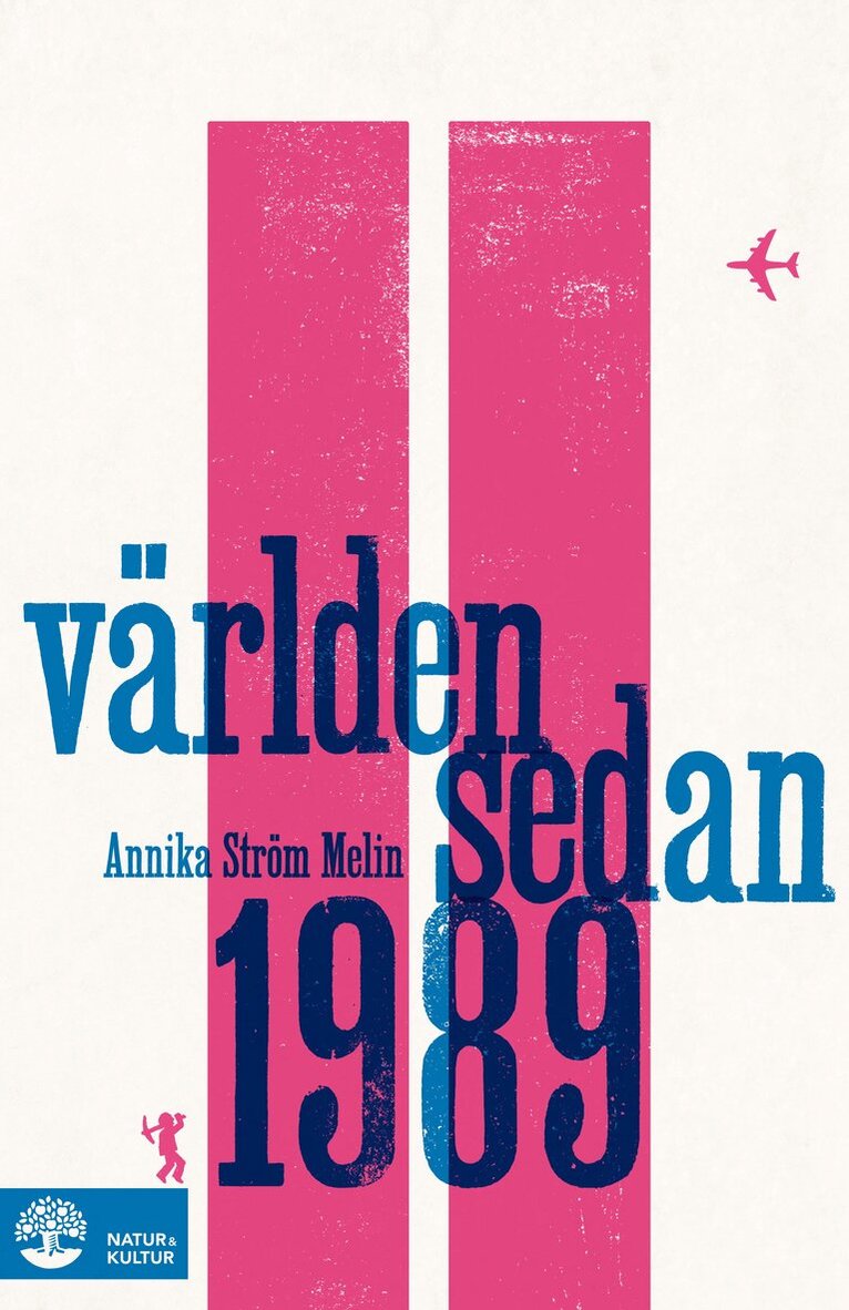 Annika Ström Melin - Världen sedan 1989, E-bok