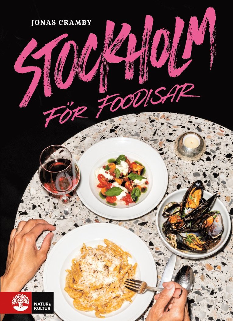 Jonas Cramby - Stockholm för foodisar, Häftad