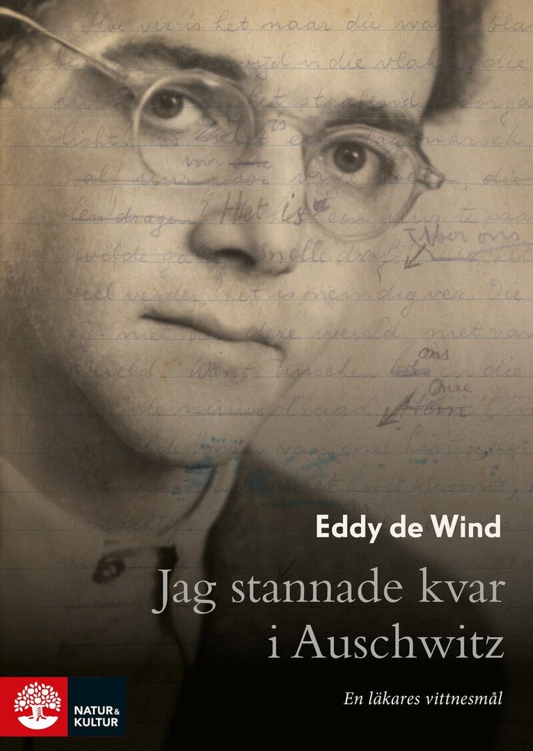 Eddy de Wind - Jag stannade kvar i Auschwitz : En läkares vittnesmål, E-bok