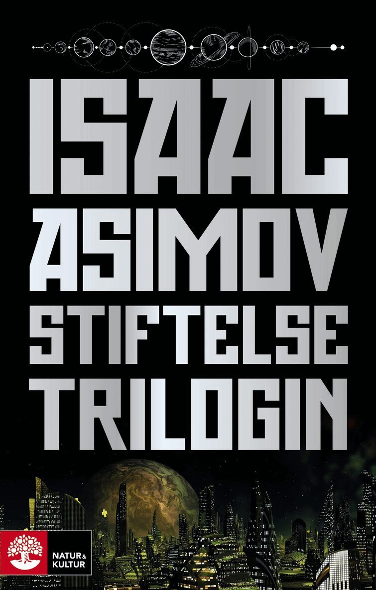 Isaac Asimov - Stiftelsetrilogin, E-bok