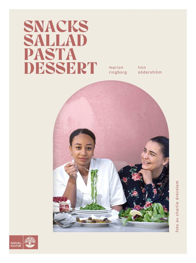 Marion Ringborg, Linn Söderström - Snacks, sallad, pasta & dessert, E-bok