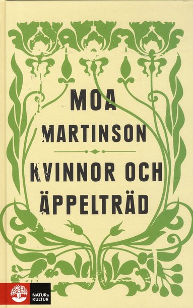 Moa Martinson - Kvinnor och äppelträd, Inbunden