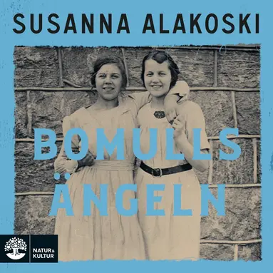 Susanna Alakoski - Bomullsängeln, Ljudbok