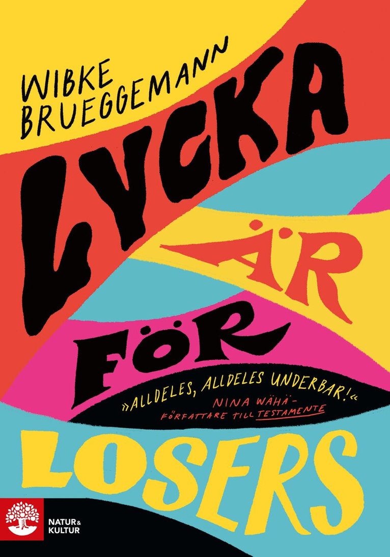 Wibke Brueggemann - Lycka är för losers, Inbunden