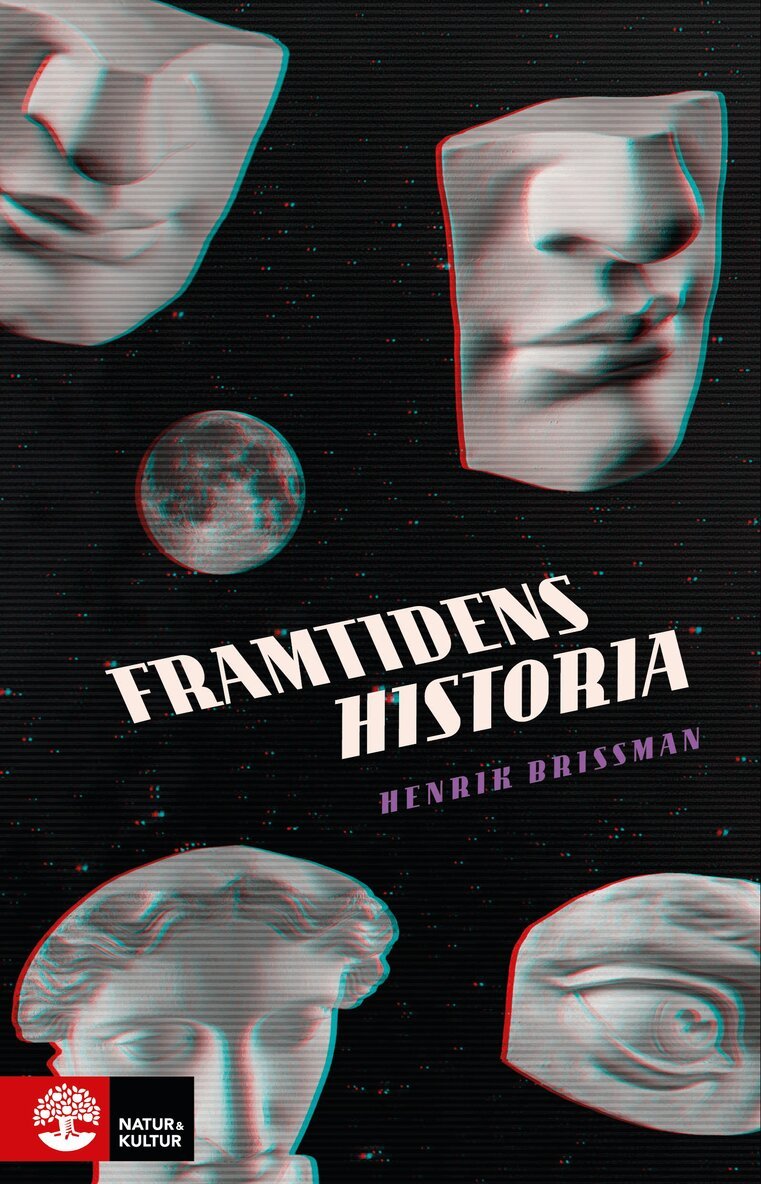 Henrik Brissman - Framtidens historia, Inbunden